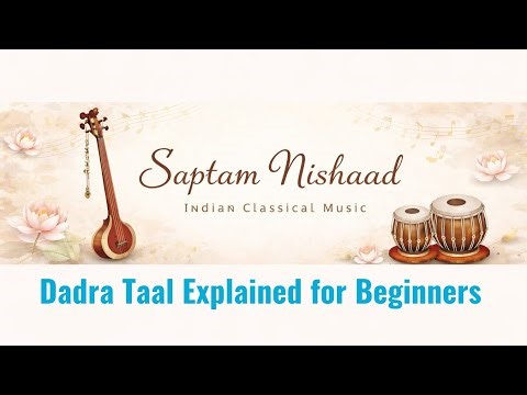 What is Dadra Taal? (6 Matra Easy Explanation for Beginners)