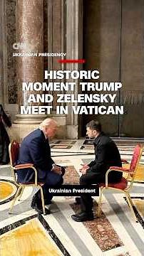 Historic moment Trump and Zelensky meet in Vatican
