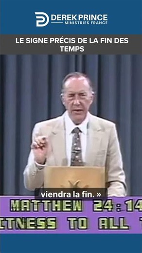 Le signe précis de la fin des temps | #derekprince