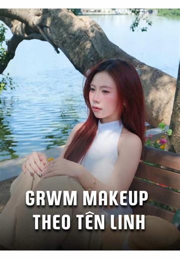 Trả lời @sói hoang cô độc ૮ o . o ྀིა Các con vợ tên Linh thì bơi vô đây, các con vợ tên khác thì bơi vô comment #chutranganh #grwm