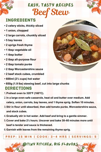 Beef Stew A rich, hearty, and traditional stew with tender chunks of beef and vegetables in a thick, savory gravy. Slow-cooked to perfection—the ultimate comfort food. Prep: 15 min | Cook: 3–4 hrs | Total: 3 hrs | Servings: 5 Nutrition (per serving, approx): 483 Calories | 34g Protein | 14g Carbs | 33g Fat Ingredients: • 2 celery sticks, thickly sliced • 1 onion, chopped • 2 large carrots, chunkily sliced • 5 bay leaves • 2 sprigs fresh thyme • 1 tbsp vegetable oil • 1 tbsp butter • 2 tbsp all-p