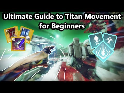 The Ultimate Guide to Titan Movement For Beginners | Destiny 2