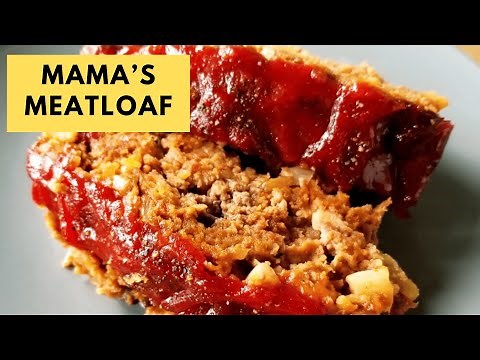 Meatloaf - Mama's Recipe- EASY