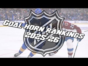 NHL 2025-26 Goal Horns Ranked!