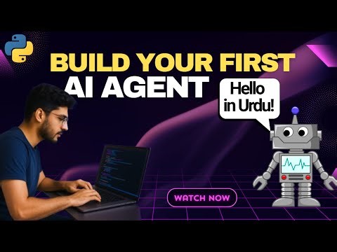 Build Your First AI Agent in Python | Step-by-Step Guide with OpenAI & Urdu Support