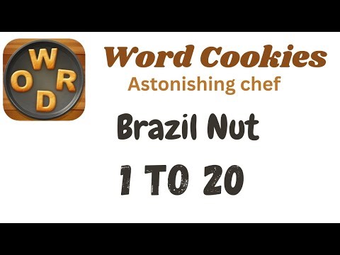 Word Cookies Brazil Nut Answers [1 to 20 Levels] | Under Astonishing chef Category