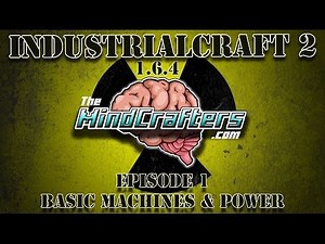 IC2 1.6.4 Tutorial - Ep.1 - Basic Power & Machines