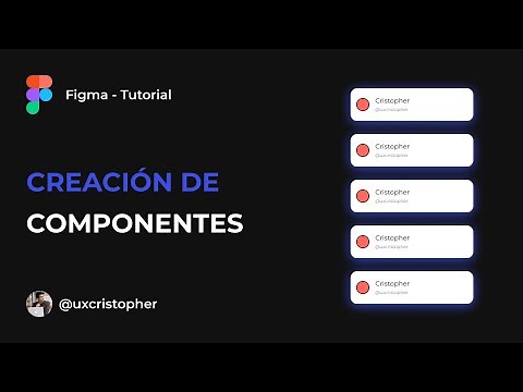 Figma Tutorial - Creación de Componentes