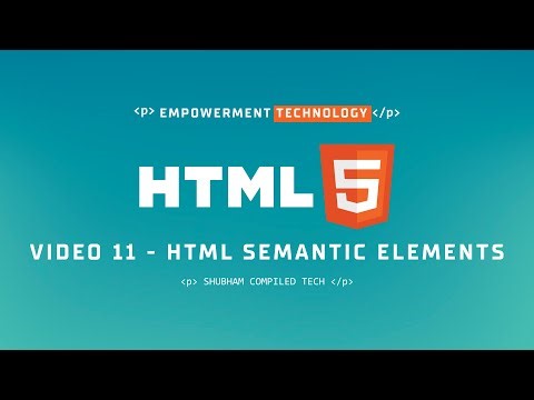 Video 11 | HTML Semantic Elements | HTML Made Easy! Learn Web Development Step by Step