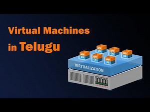 Virtual Machines in Telugu explained