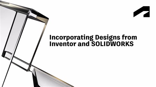 Incorporating designs from Inventor and Solidworks | Autodesk