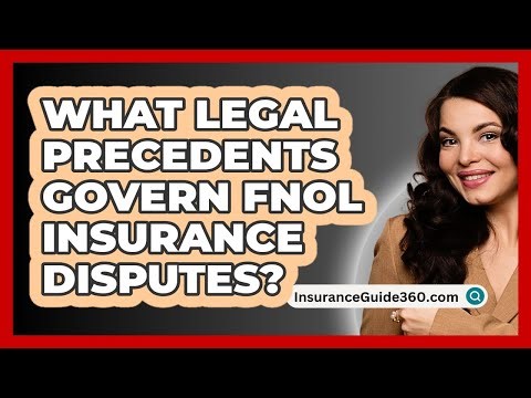 What Legal Precedents Govern FNOL Insurance Disputes? - InsuranceGuide360.com
