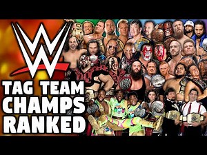 All WWE Tag Team Champions Ranked From WORST To BEST