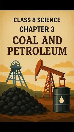 Class 8 Science Chapter 3 | Coal and Petroleum | Part 2 #shorts #shortsfeed #trending #viral