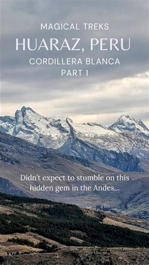 Peru's Hidden Gem in the Andes, Huaraz - Cordillera Blanca | Laguna Rocotuyoc