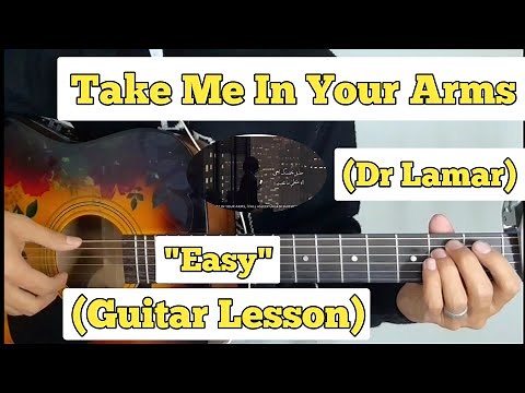 Take Me In Your Arms - Dr Lamar | Guitar Lesson | Easy Chords | (Arabic Song)