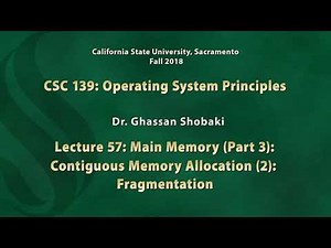 Operating Systems Lecture 57: Main Memory (3): Contiguous Memory Allocation (2): Fragmentation