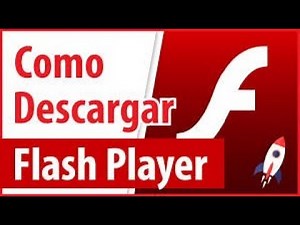 Como descargar Adobe Flash Player PC 2018