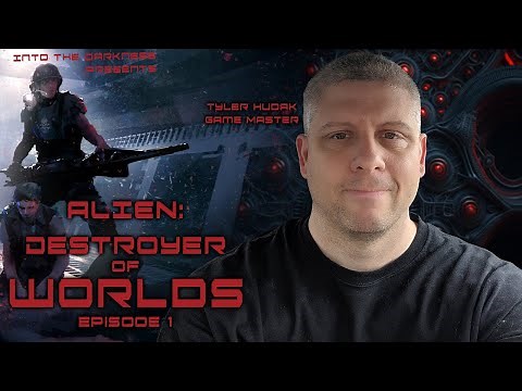 Alien RPG: Destroyer of Worlds, version 1, episode 1