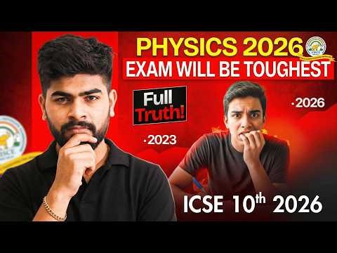 🔥 ICSE Physics 2026 Will Be the Toughest Paper Ever | Save Yourself Now | ICSE 10TH | ICSE 2026