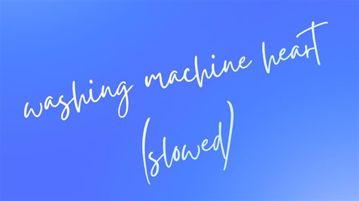歌名:washing machine heart (slowed) (Remix)