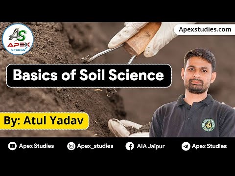 Soil science part -1 || Basic introduction of soil science || Apex Studies