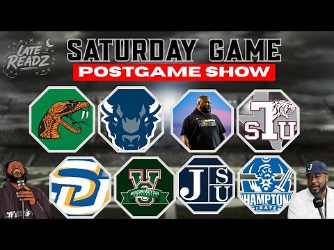 Saturday HBCU Games Postgame Recap | THE BIG FOUR | Late Readz