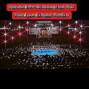 Mike Tyson Vs Buster Mathis Jr 1995 The Return of Iron Mike full match. #foryou #reelsvideo #boxing | Top Boxing