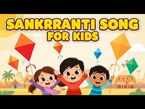 Makar Sankranti Song for Kids | Kite Festival Nursery Rhyme