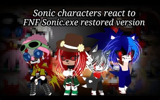 Sonic characters react to FNF VS Sonic.exe restored version(Part 1)