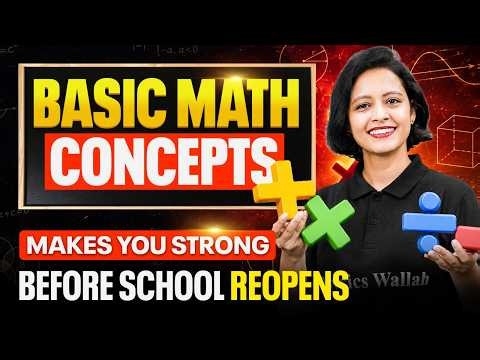 Before School Starts, Learn These Essential Math Concepts || Pw Icse