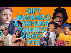 Gift Manando & Skhumba Funniest Videos PT3 .015
