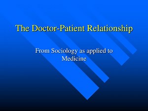 The Doctor-Patient Relationship - SlideServe