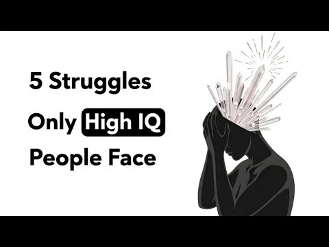 5 Struggles of Being a Highly Intelligent Person Psychology Explains