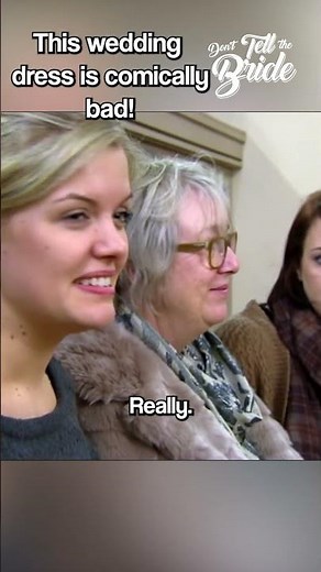 This wedding dress is so bad, everyone's shocked! 😱 #donttellthebride #wedding #weddingdress