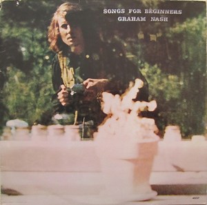 Graham Nash - Songs For Beginners