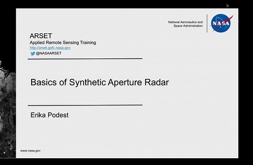 NASA Basics of Synthetic Aperture Radar (SAR) Session 1/4