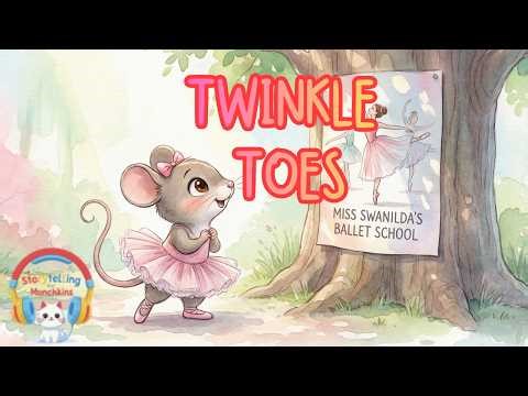 Twinkle Toes | A Confidence-Building Kids Audiobook Story