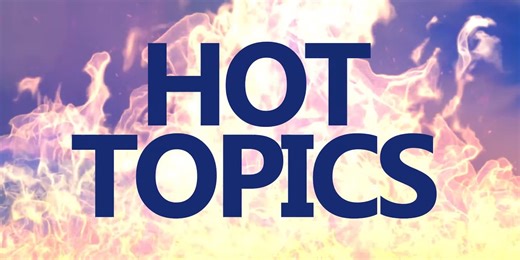 Hot Topics (May 5th, 2025)