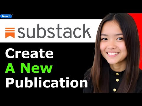 How to Create a New Publication on Substack 2025 (Step By Step)