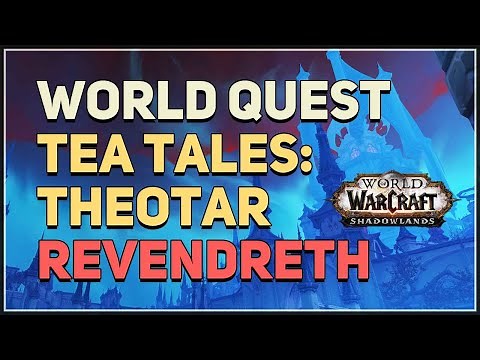 Tea Tales Theotar WoW Quest