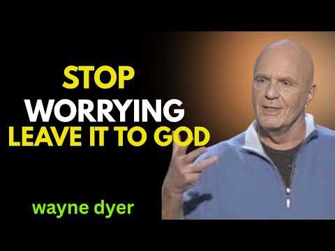 Stop Worrying And Leave It To God… You Have A Senior Partner | Wayne Dyer Motivation