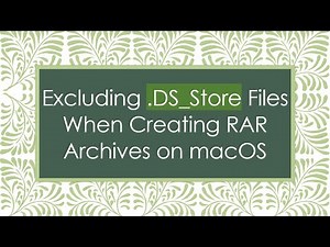 Excluding .DS_Store Files When Creating RAR Archives on macOS