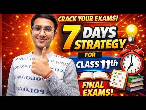 Class 11 PCB Final Exam Strategy 2026 | 7 Day Master Plan 💪