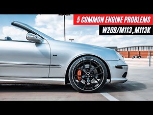 Mercedes Benz CLK500, CLK55 W209 Engine Diagnostics, Problems Everything You Need To Know