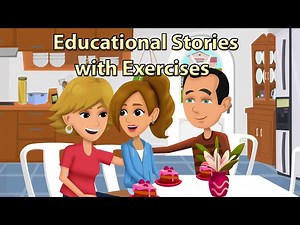 Educational Stories with Exercises for Learning English - Videos For Kids