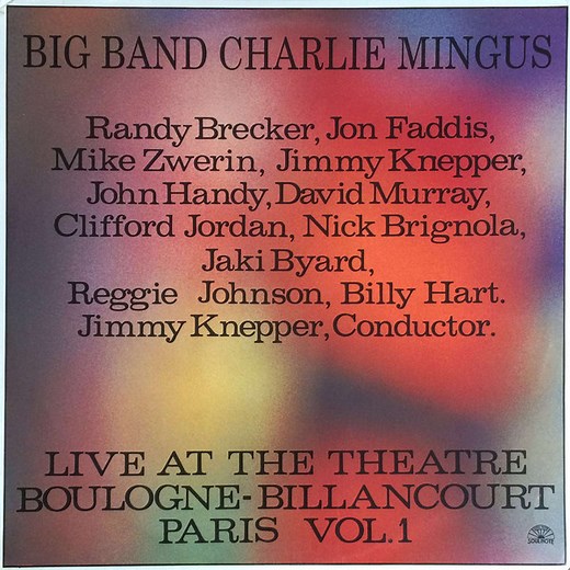 Big Band Charlie Mingus - Live At The Theatre Boulogne-Billancourt Paris Vol. 1