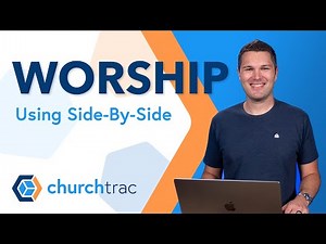 Using Side-by-Side in ChurchTrac