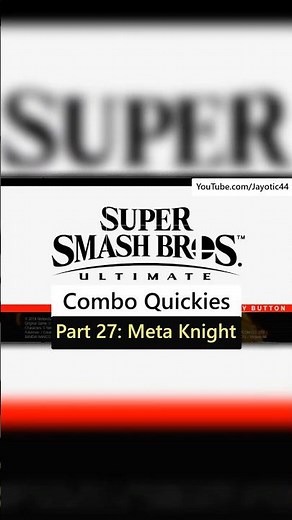 Smash Bros Ultimate Combo Quickies - Part 27: Meta Knight