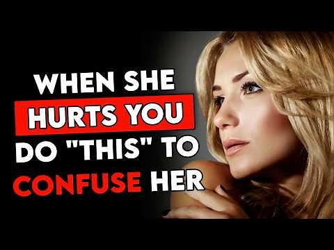 How to Handle a Woman Who HURTS You - She'll NEVER Expect "THIS"